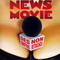 NEWS MOVIE